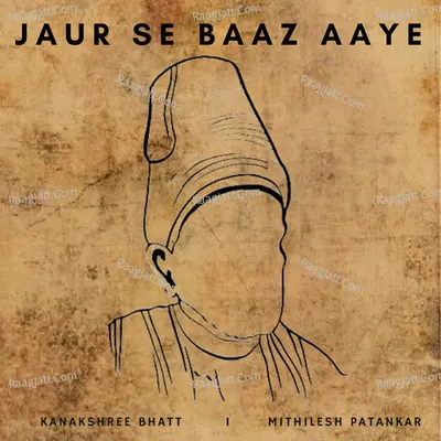 Jaur Se Baaz Aaye Cover