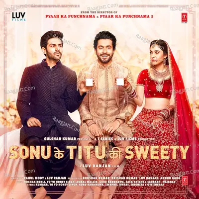 Sonu Ke Titu Ki Sweety Poster