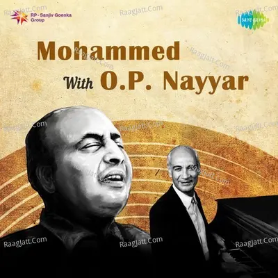 Mohammed Rafi with O. P. Nayyar - Mohammed Rafi