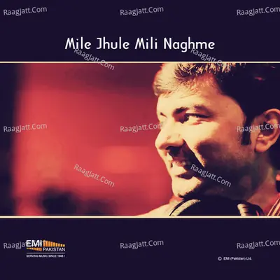 Mile Jhule Mili Naghme Poster
