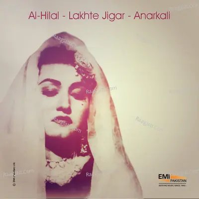 Al-Hilal / Lakhte Jigar / Anarkali Poster