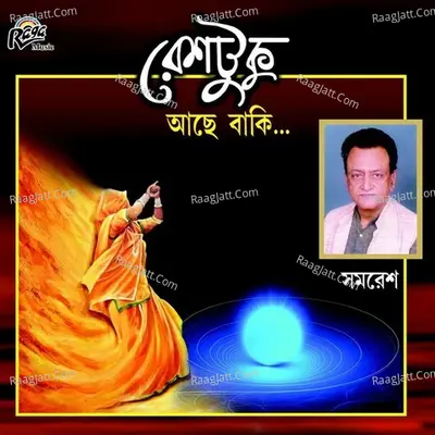 Reshtuku Ache Baki - Somoresh