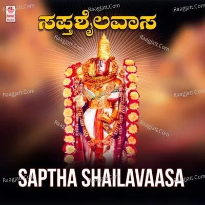 Saptha Shailavaasa - 