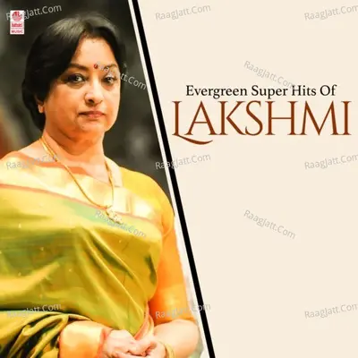 Evergreen Super Hits Of Lakshmi - M. M. Keeravaani