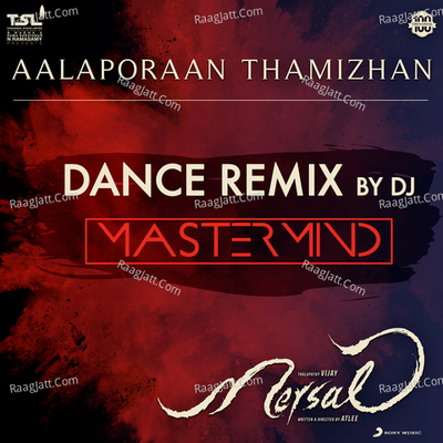 Aalaporaan Thamizhan (Dance Remix by DJ Mastermind) [From "Mersal"]