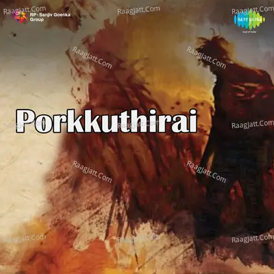 Porkkuthirai - Bharath Vm