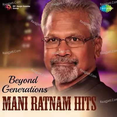 Beyond Generations - Mani Ratnam Hits (Telugu) - A. R. Rahman