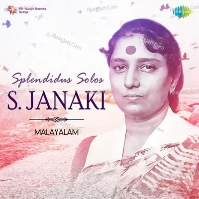 Splendidus Solos - S. Janaki - Malayalam - S. Janaki