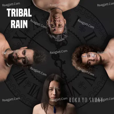 Roka Yo Samay - Tribal Rain