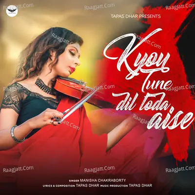 Kyun Tune Dil Toda Aise Cover