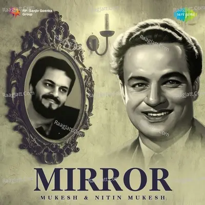 Mirror - Mukesh-Nitin Mukesh - Nitin Mukesh