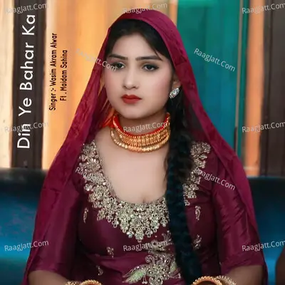 Din Ye Bahar Ka - Wasim Akram Alwar