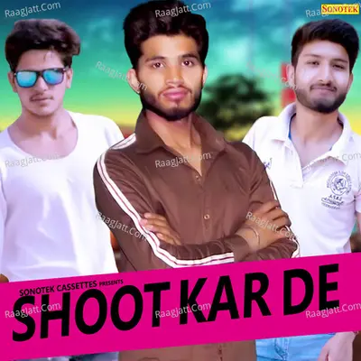 Shoot Kar De Cover