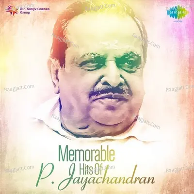 Memorable Hits of P. Jayachandran - P. Jayachandran