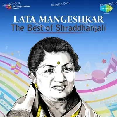 Lata - The Best Of Shradhanjali - Lata Mangeshkar