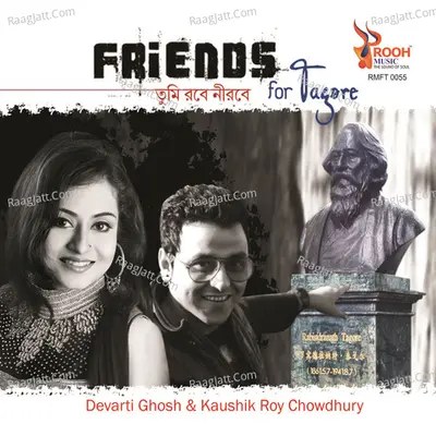 Friends for Tagore - Kaushik Roy Chowdhury
