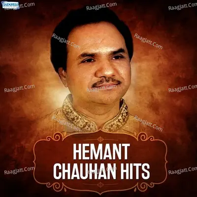 Hemant Chauhan Hits - Hemant Chauhan