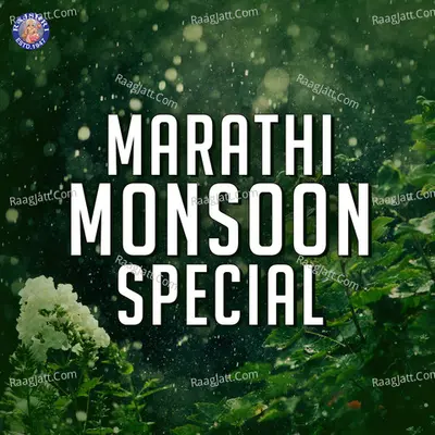 Marathi Monsoon Special - Milind Ingle