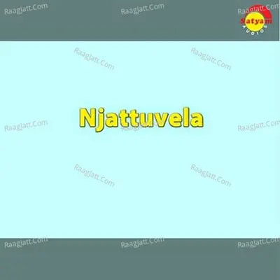 Njattuvela - M K Arjunan