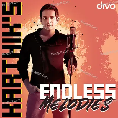 Karthik's Endless Melodies - Karthik
