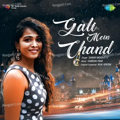 Gali Mein Chand - Sanah Moidutty Cover