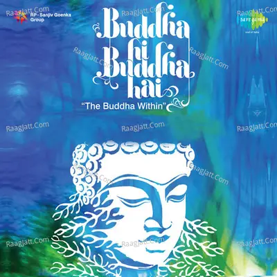 Buddha Hi Buddha Hai The Buddha Within - Shankar Mahadevan
