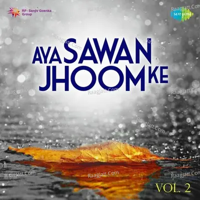 Aya Sawan Jhoom Ke-Vol.2