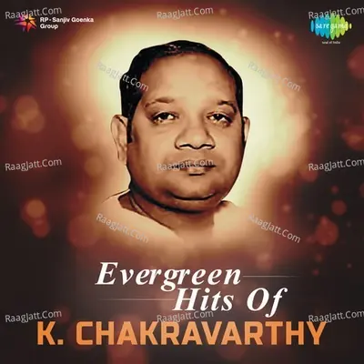 Evergreen Hits of K. Chakravarthy Poster
