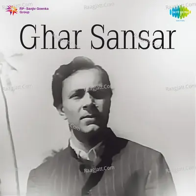 Ghar Sansar - Mohammed Rafi