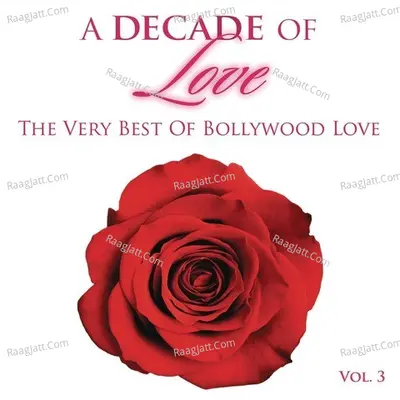 A Decade Of Love: Vol.3 Poster