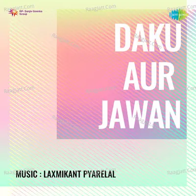 Daku Aur Jawan - Lata Mangeshkar