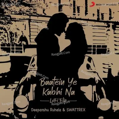 Baatein Ye Kabhi Na (Lofi Flip) Cover