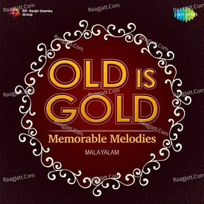 Old is Gold - Memorable Melodies - K J Yesudas