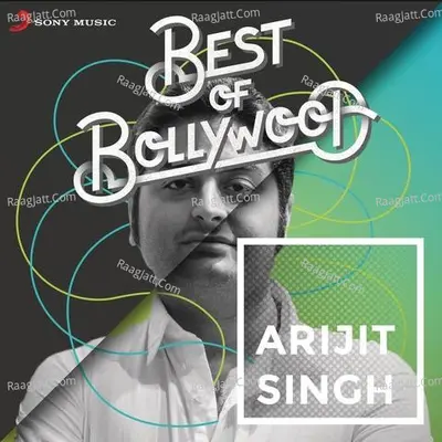 Best of Bollywood: Arijit Singh Poster