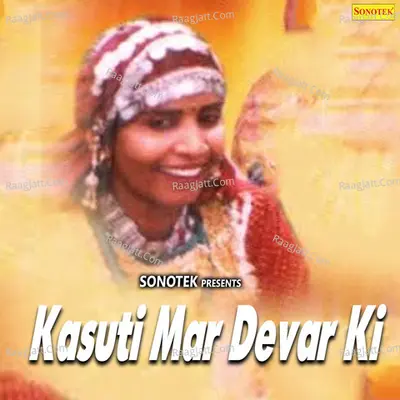 Kasuti Mari Devar Ki - Pasi Nayyar