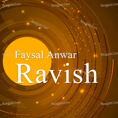 Ravish - Faysal Anwar