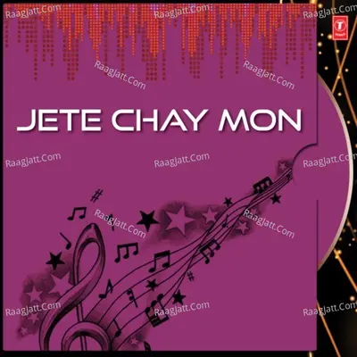 Jete Chay Mon - Desh