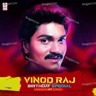 Vinod Raj Birthday Special Kannada Hit Songs Poster