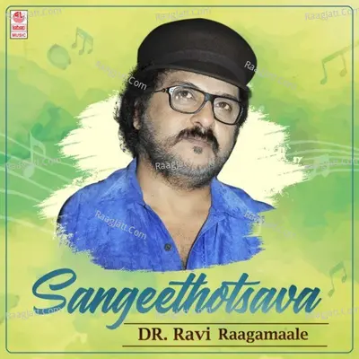 Sangeethotsava - Dr. Ravi Raagamaale - 