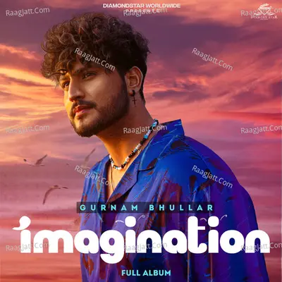 Imagination - Gurnam Bhullar