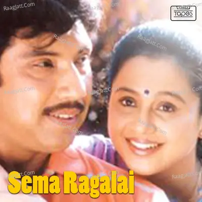 Sema Ragalai - Raghavendra