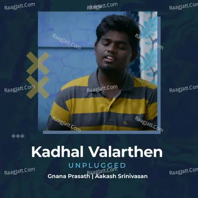 Kadhal Valarthen (Unplugged) Cover
