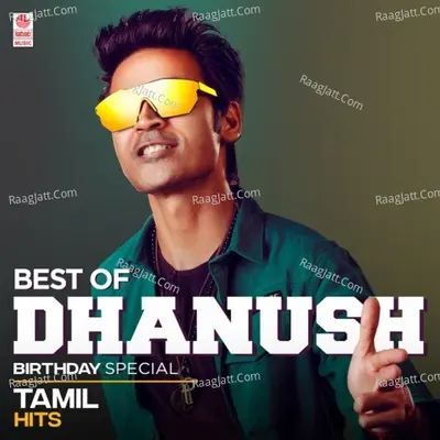 Best Of Dhanush Birthday Special Tamil Hits - 