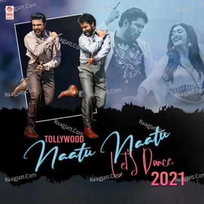 Tollywood Naatu Naatu - Let's Dance - 2021 - M. M. Keeravaani