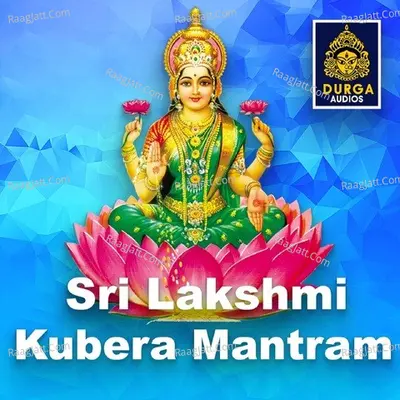 Sri Lakshmi Kubera Mantram Poster