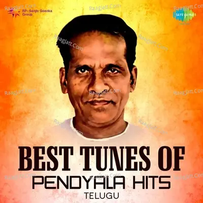 Best Tunes of Pendyala Hits - Pendyala