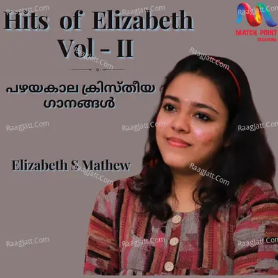 Hits of Elizabeth, Vol. 2 - Elizabeth S. Mathew