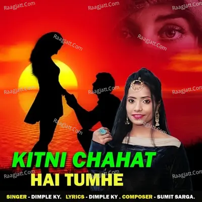 Kitni Chahat Hai Tumhe Cover