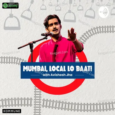 Mumbai Local Lo Baat - season - 1 - Avishesh Jha