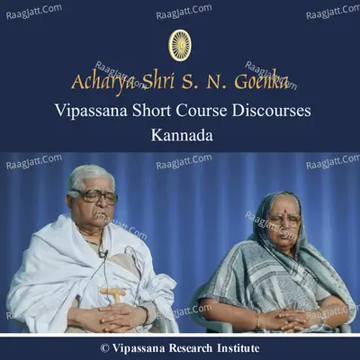 3 Day - Kannada - Discourses - Vipassana Meditation - S.N. Goenka
